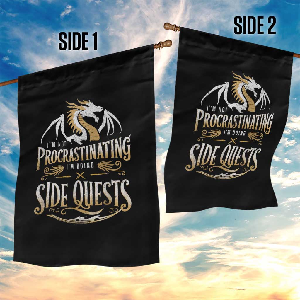 I Am Not Procrastinating I Am Doing Side Quest Garden Flag Fantasy Game Dragon - Wonder Print Shop