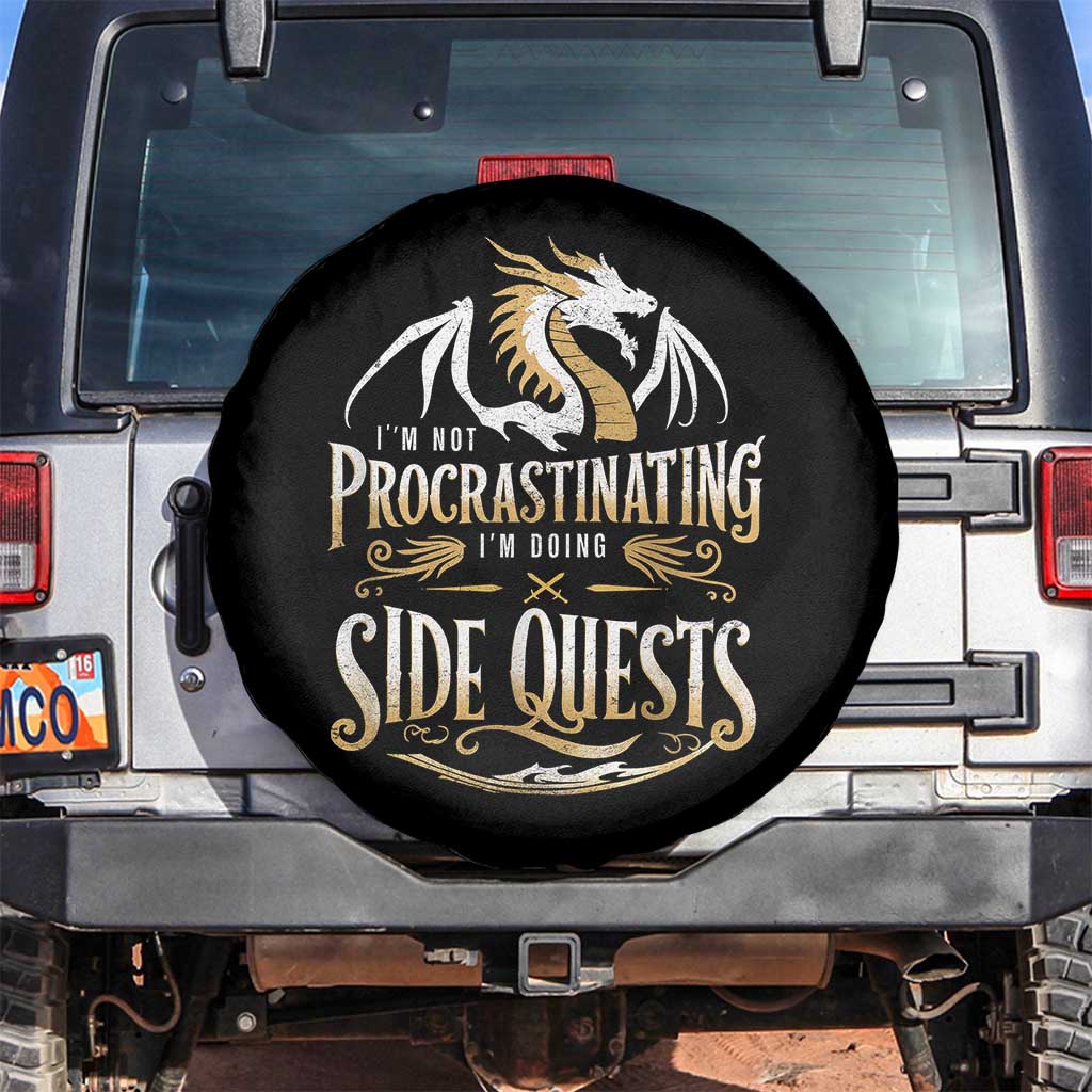 I Am Not Procrastinating I Am Doing Side Quest Spare Tire Cover Fantasy Game Dragon - Wonder Print Shop