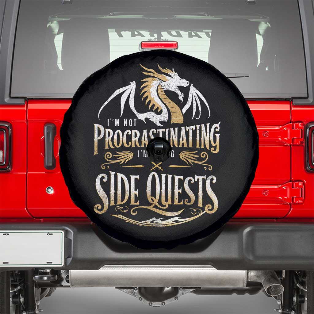 I Am Not Procrastinating I Am Doing Side Quest Spare Tire Cover Fantasy Game Dragon - Wonder Print Shop