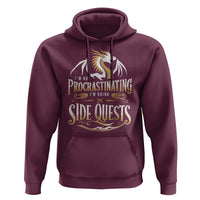 I Am Not Procrastinating I Am Doing Side Quest Hoodie Fantasy Game Dragon - Wonder Print Shop