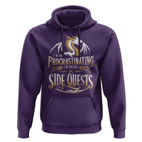 I Am Not Procrastinating I Am Doing Side Quest Hoodie Fantasy Game Dragon - Wonder Print Shop
