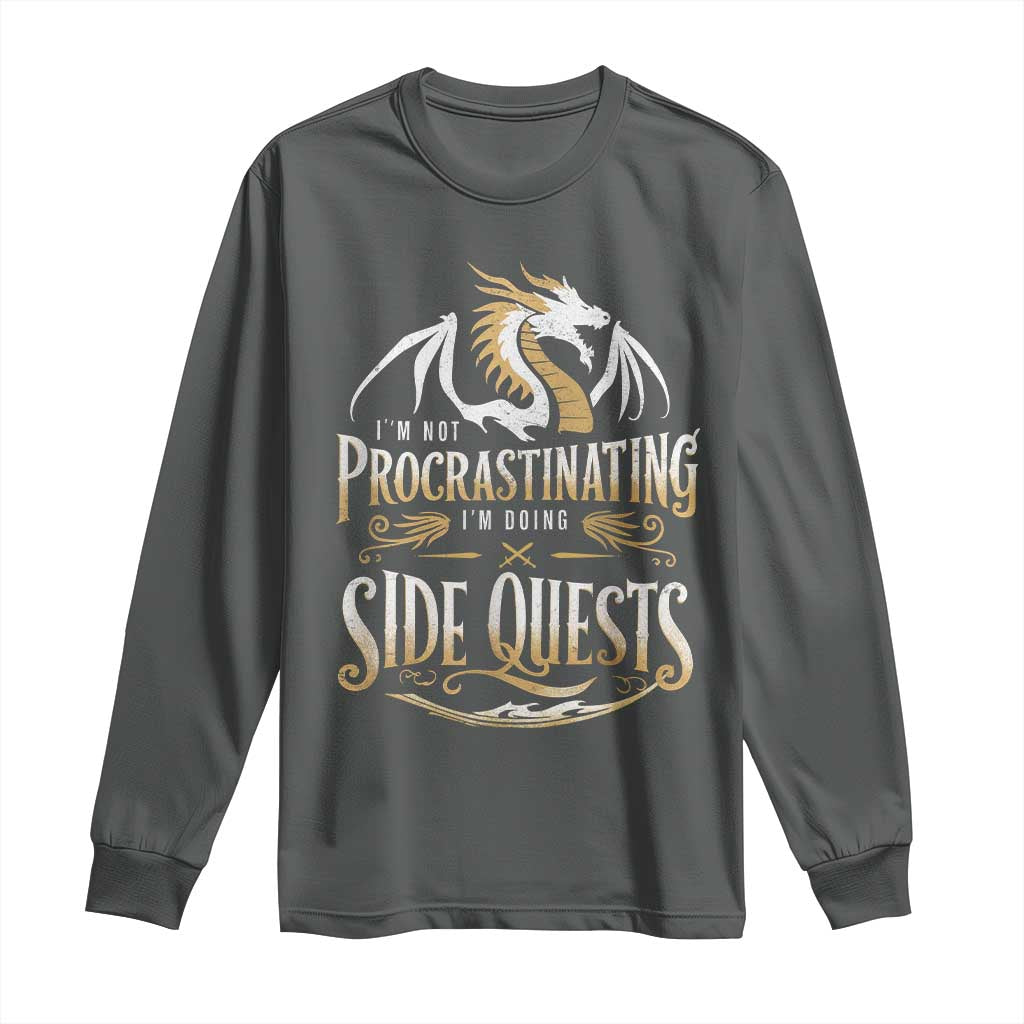 I Am Not Procrastinating I Am Doing Side Quest Long Sleeve Shirt Fantasy Game Dragon - Wonder Print Shop
