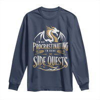 I Am Not Procrastinating I Am Doing Side Quest Long Sleeve Shirt Fantasy Game Dragon - Wonder Print Shop