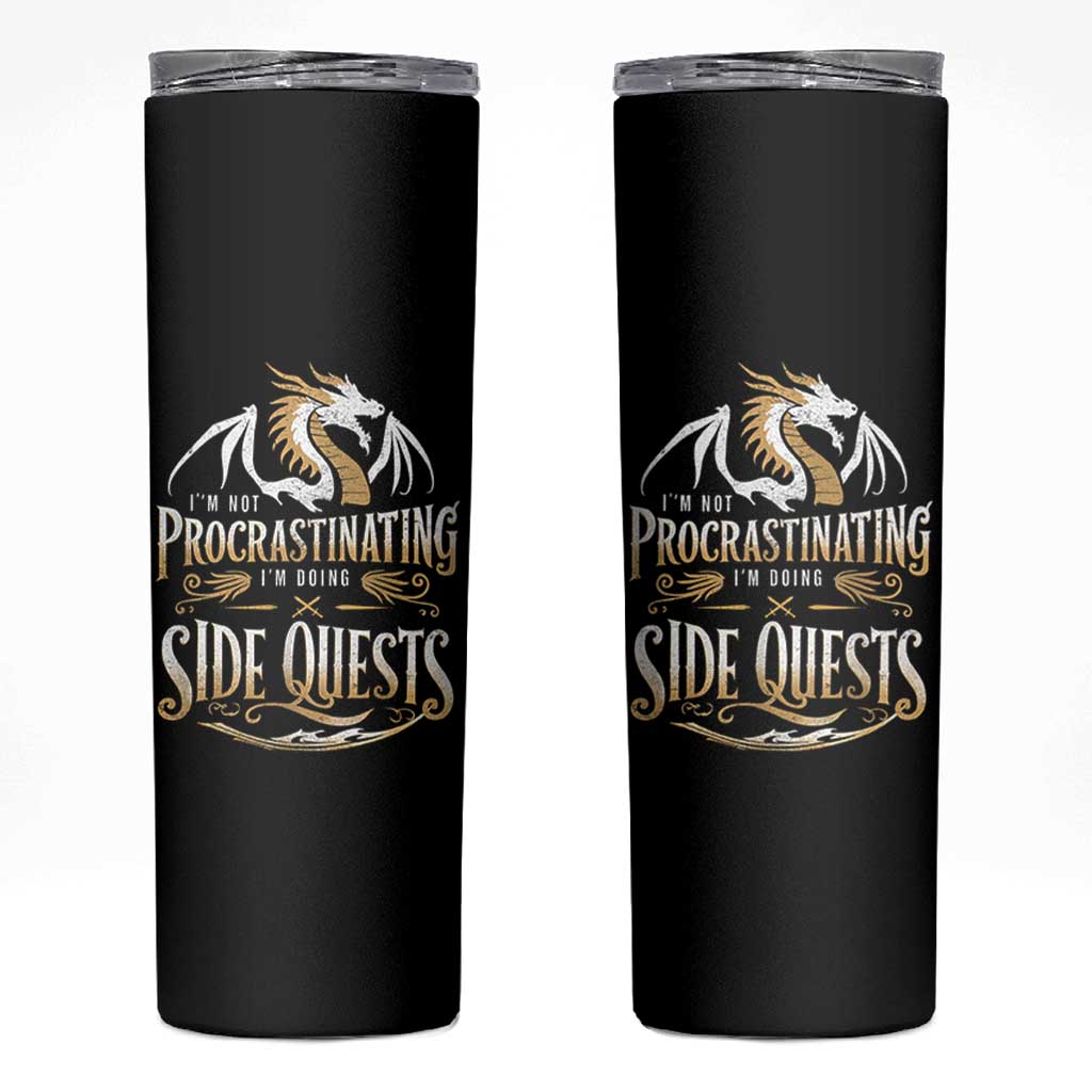 I Am Not Procrastinating I Am Doing Side Quest Skinny Tumbler Fantasy Game Dragon - Wonder Print Shop