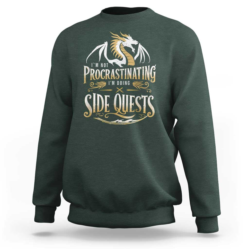 I Am Not Procrastinating I Am Doing Side Quest Sweatshirt Fantasy Game Dragon - Wonder Print Shop