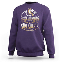 I Am Not Procrastinating I Am Doing Side Quest Sweatshirt Fantasy Game Dragon - Wonder Print Shop