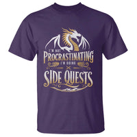 I Am Not Procrastinating I Am Doing Side Quest T Shirt Fantasy Game Dragon - Wonder Print Shop