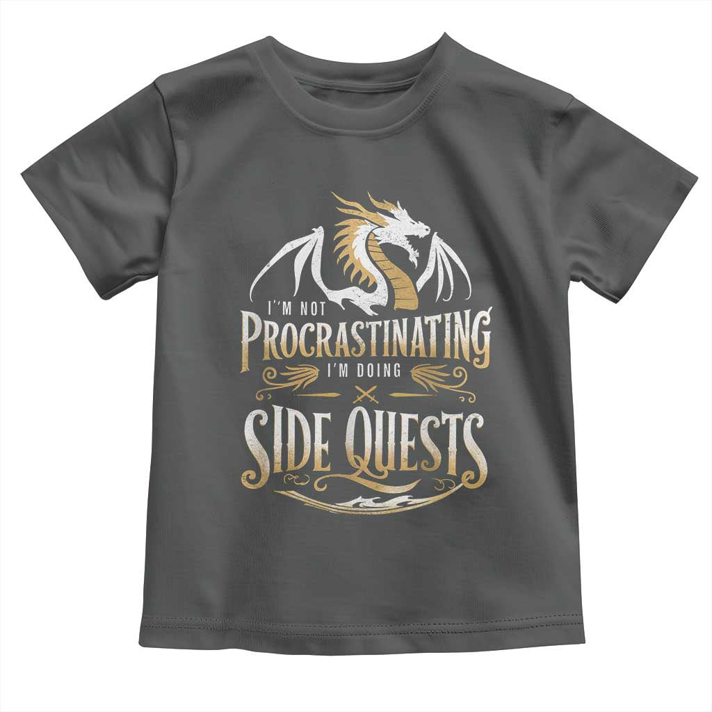 I Am Not Procrastinating I Am Doing Side Quest Toddler T Shirt Fantasy Game Dragon - Wonder Print Shop