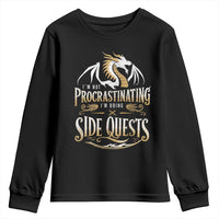 I Am Not Procrastinating I Am Doing Side Quest Youth Sweatshirt Fantasy Game Dragon - Wonder Print Shop