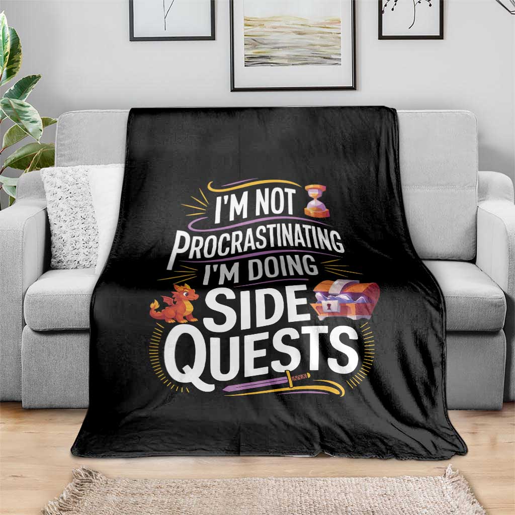 Funny I Am Not Procrastinating I Am Doing Side Quests Throw Blanket Fantasy RPG Gamer - Wonder Print Shop