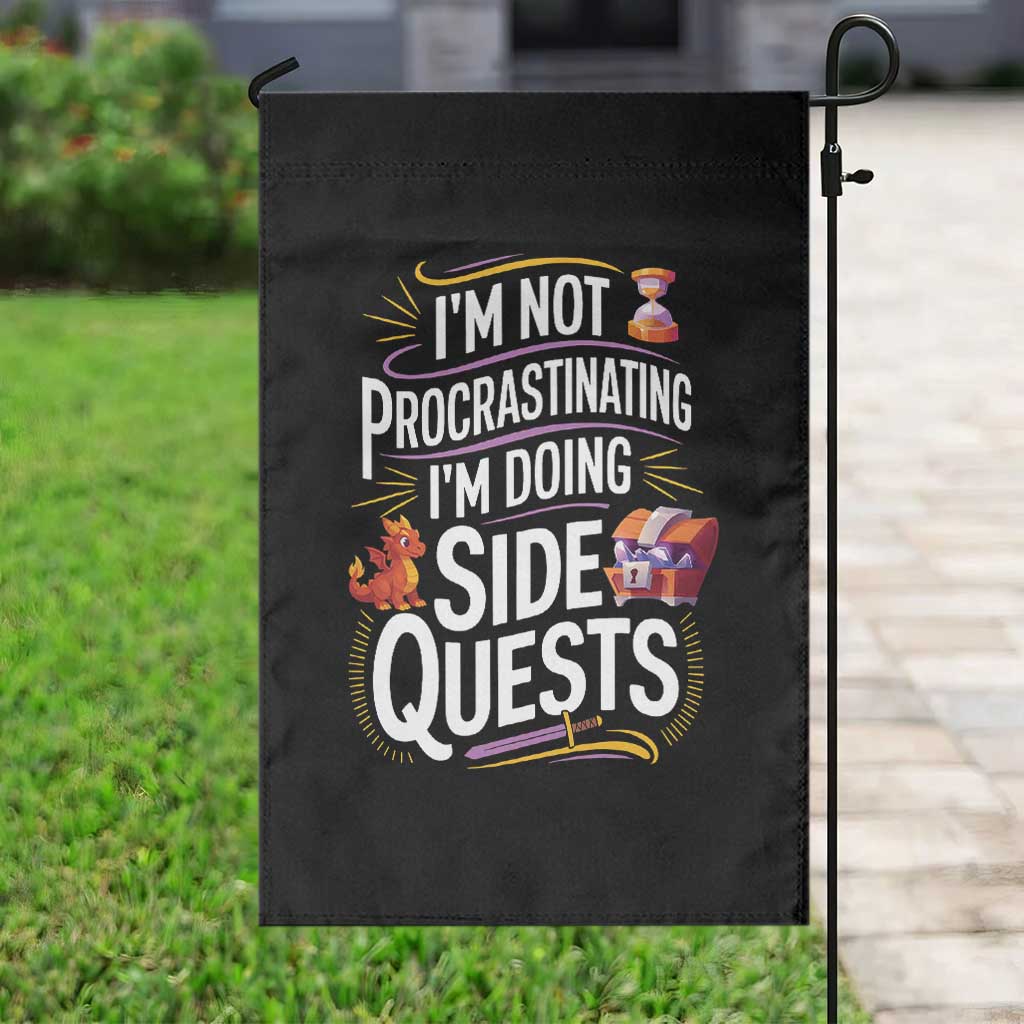 Funny I Am Not Procrastinating I Am Doing Side Quests Garden Flag Fantasy RPG Gamer - Wonder Print Shop