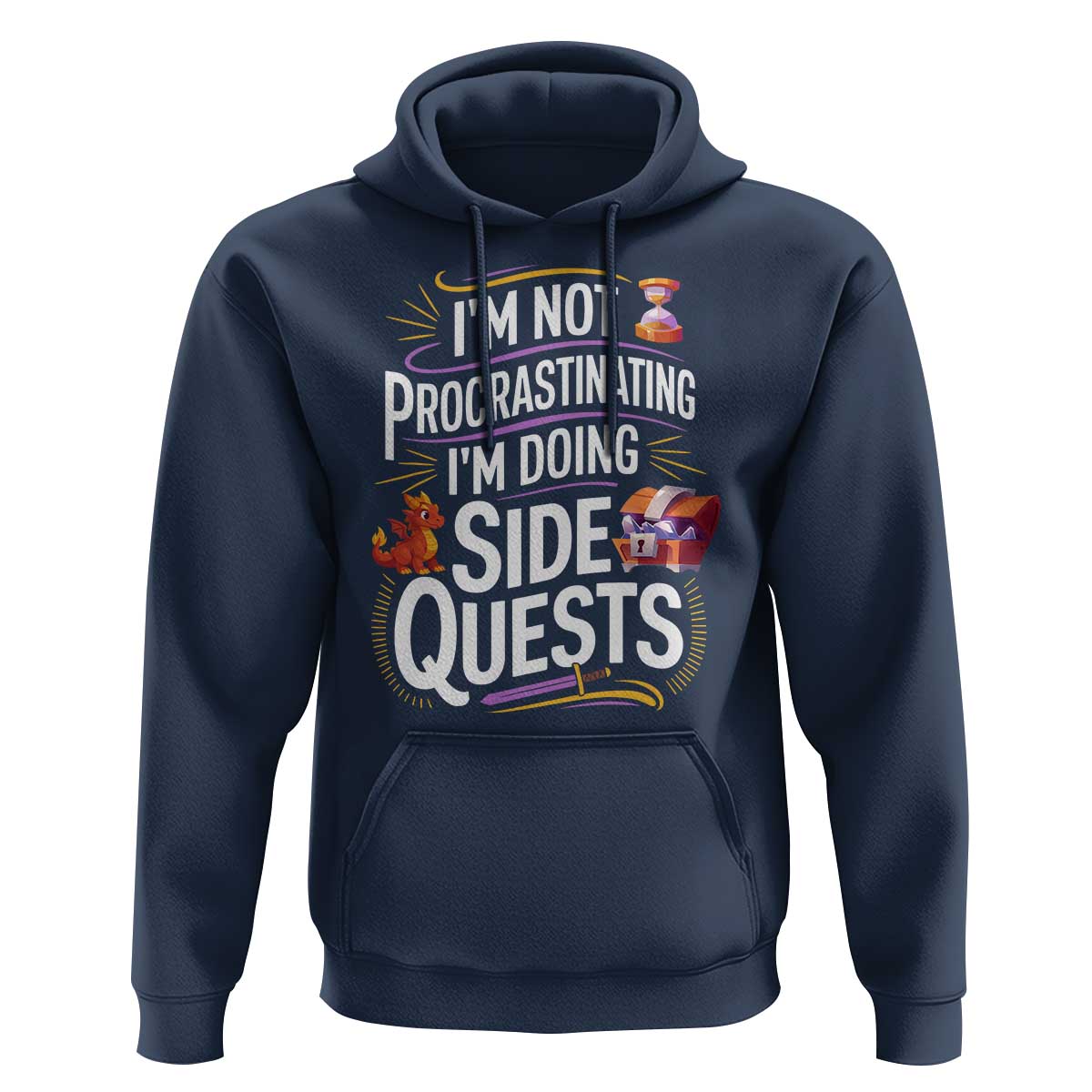 Funny I Am Not Procrastinating I Am Doing Side Quests Hoodie Fantasy RPG Gamer - Wonder Print Shop