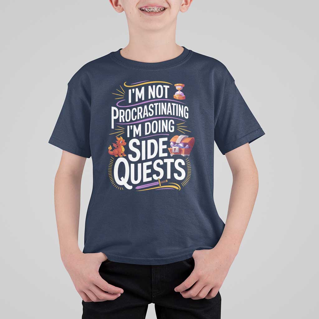 Funny I Am Not Procrastinating I Am Doing Side Quests T Shirt For Kid Fantasy RPG Gamer - Wonder Print Shop