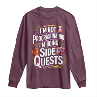 Funny I Am Not Procrastinating I Am Doing Side Quests Long Sleeve Shirt Fantasy RPG Gamer - Wonder Print Shop