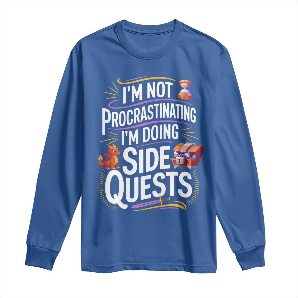 Funny I Am Not Procrastinating I Am Doing Side Quests Long Sleeve Shirt Fantasy RPG Gamer - Wonder Print Shop
