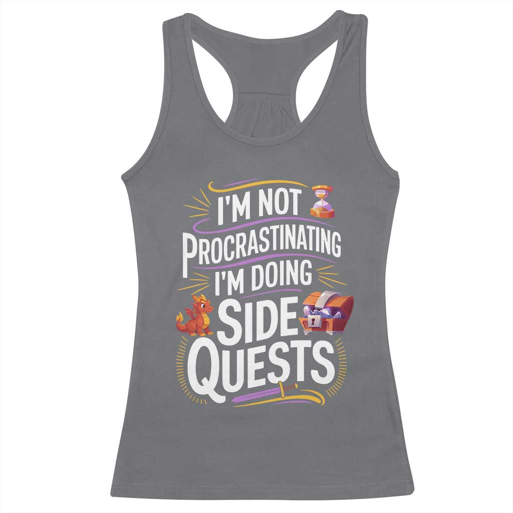 Funny I Am Not Procrastinating I Am Doing Side Quests Racerback Tank Top Fantasy RPG Gamer - Wonder Print Shop