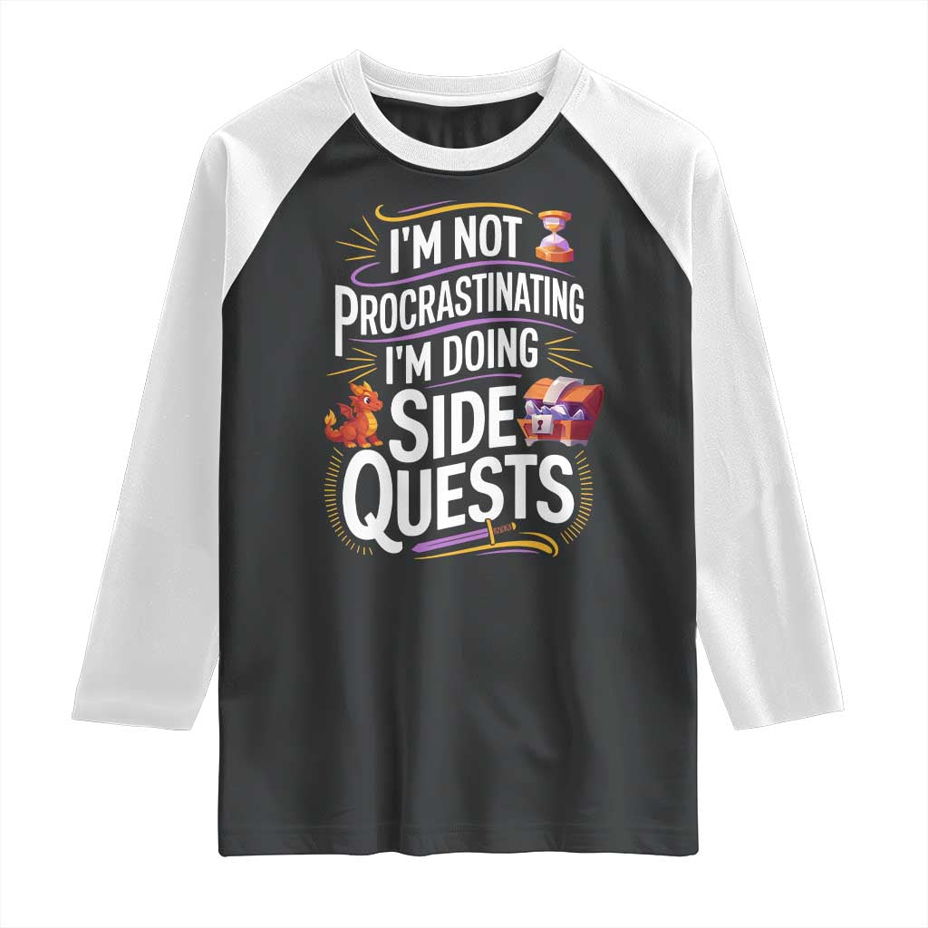 Funny I Am Not Procrastinating I Am Doing Side Quests Raglan Shirt Fantasy RPG Gamer - Wonder Print Shop