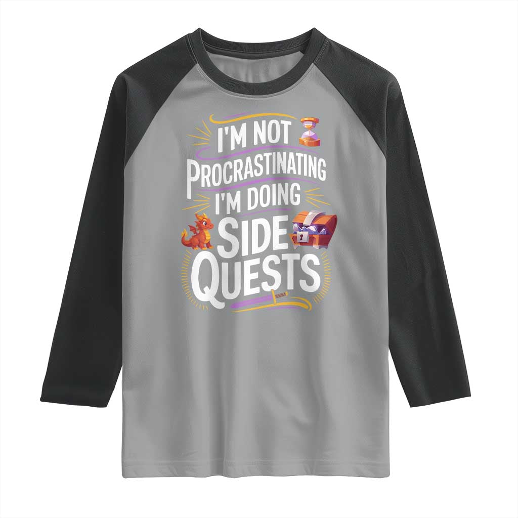 Funny I Am Not Procrastinating I Am Doing Side Quests Raglan Shirt Fantasy RPG Gamer - Wonder Print Shop