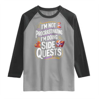 Funny I Am Not Procrastinating I Am Doing Side Quests Raglan Shirt Fantasy RPG Gamer - Wonder Print Shop