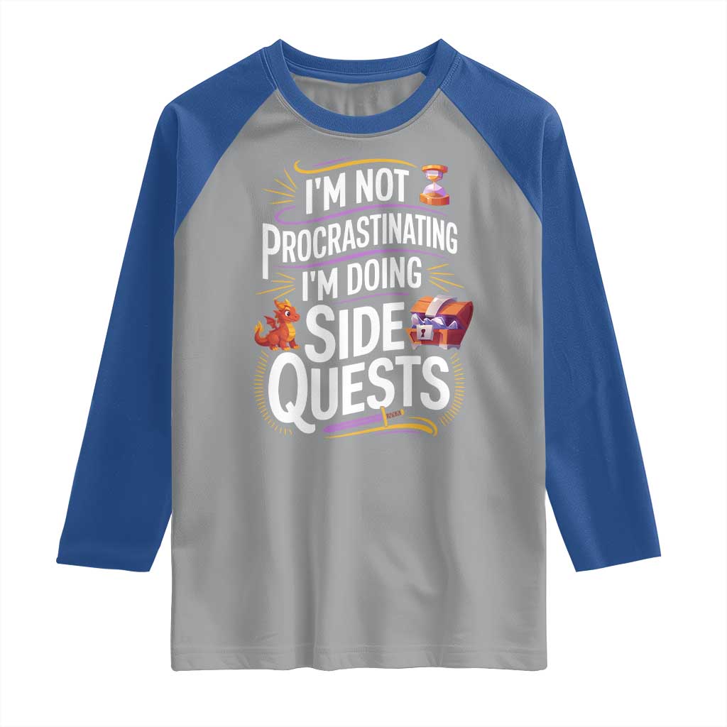 Funny I Am Not Procrastinating I Am Doing Side Quests Raglan Shirt Fantasy RPG Gamer - Wonder Print Shop