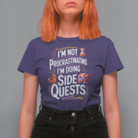 Funny I Am Not Procrastinating I Am Doing Side Quests T Shirt For Women Fantasy RPG Gamer - Wonder Print Shop