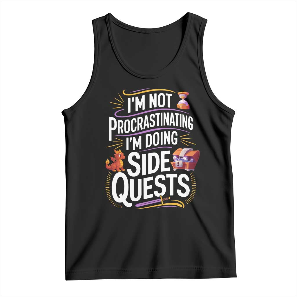 Funny I Am Not Procrastinating I Am Doing Side Quests Tank Top Fantasy RPG Gamer - Wonder Print Shop