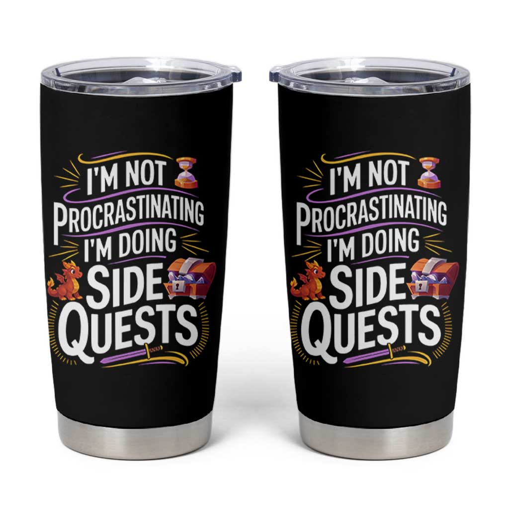 Funny I Am Not Procrastinating I Am Doing Side Quests Tumbler Cup Fantasy RPG Gamer - Wonder Print Shop