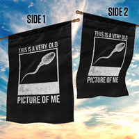 Funny This Is A Very Old Picture Of Me Garden Flag Adult Humor Gag Gift - Wonder Print Shop