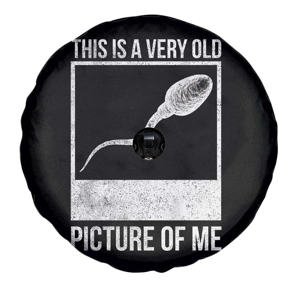 Funny This Is A Very Old Picture Of Me Spare Tire Cover Adult Humor Gag Gift - Wonder Print Shop
