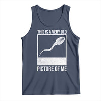 Funny This Is A Very Old Picture Of Me Tank Top Adult Humor Gag Gift - Wonder Print Shop