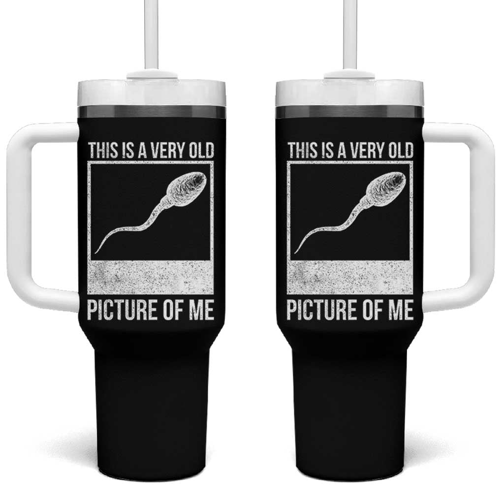 Funny This Is A Very Old Picture Of Me Tumbler With Handle Adult Humor Gag Gift - Wonder Print Shop