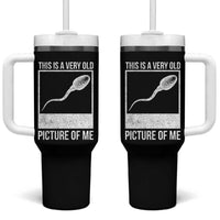 Funny This Is A Very Old Picture Of Me Tumbler With Handle Adult Humor Gag Gift - Wonder Print Shop