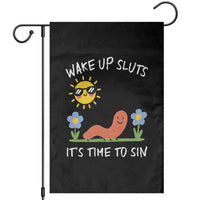 Wake Up Sluts Its Time To Sin Garden Flag Funny Worm Meme - Wonder Print Shop