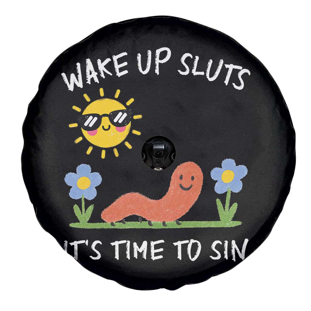 Wake Up Sluts Its Time To Sin Spare Tire Cover Funny Worm Meme - Wonder Print Shop