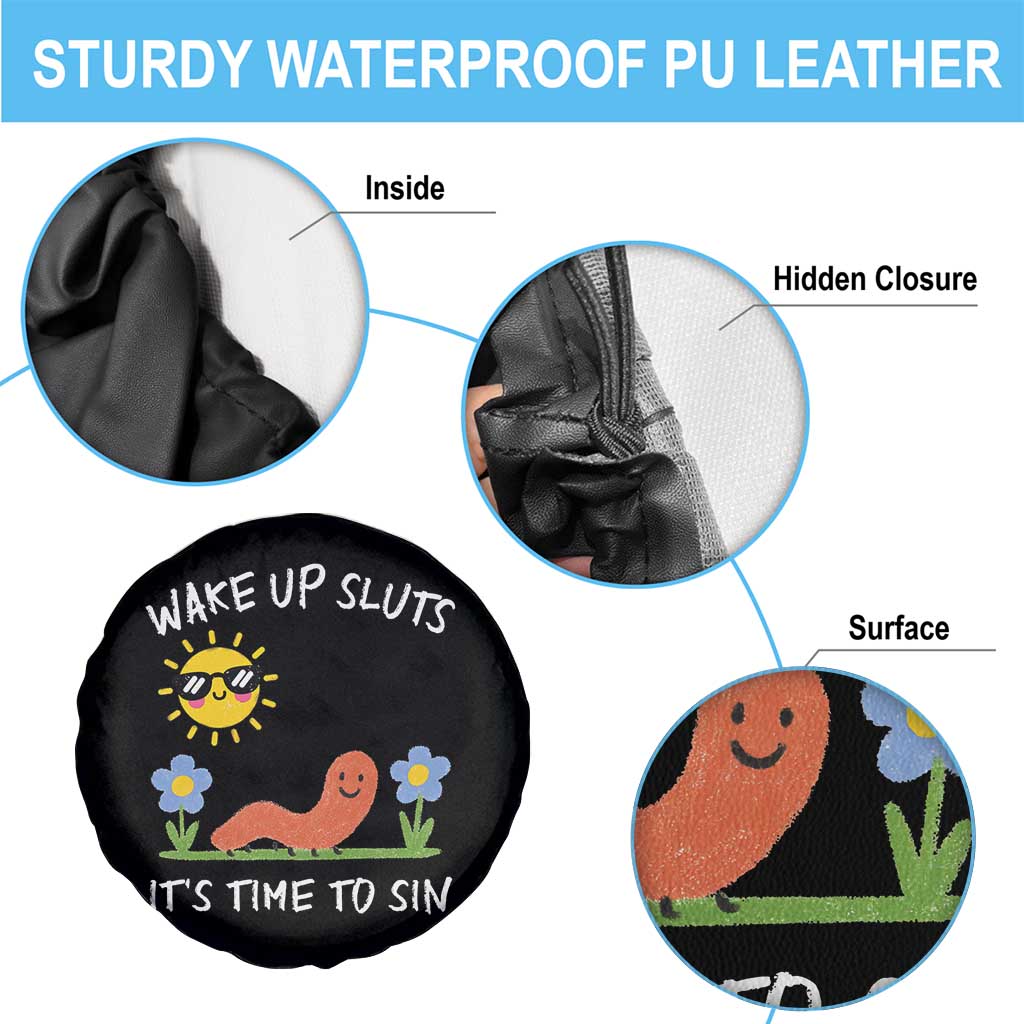Wake Up Sluts Its Time To Sin Spare Tire Cover Funny Worm Meme - Wonder Print Shop