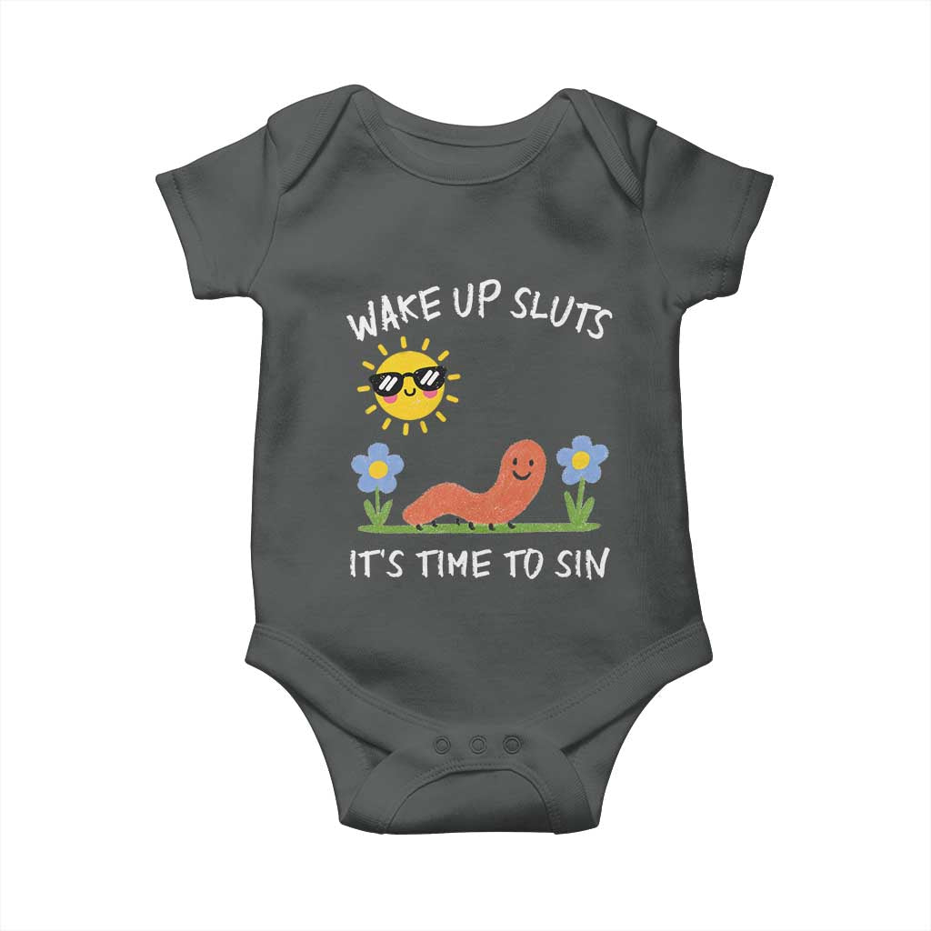 Wake Up Sluts Its Time To Sin Baby Onesie Funny Worm Meme - Wonder Print Shop