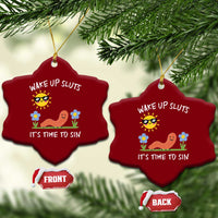 Wake Up Sluts Its Time To Sin Ceramic Ornament Funny Worm Meme - Wonder Print Shop