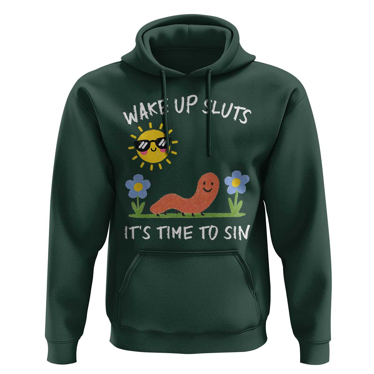 Wake Up Sluts Its Time To Sin Hoodie Funny Worm Meme - Wonder Print Shop