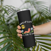 Wake Up Sluts Its Time To Sin Skinny Tumbler Funny Worm Meme - Wonder Print Shop