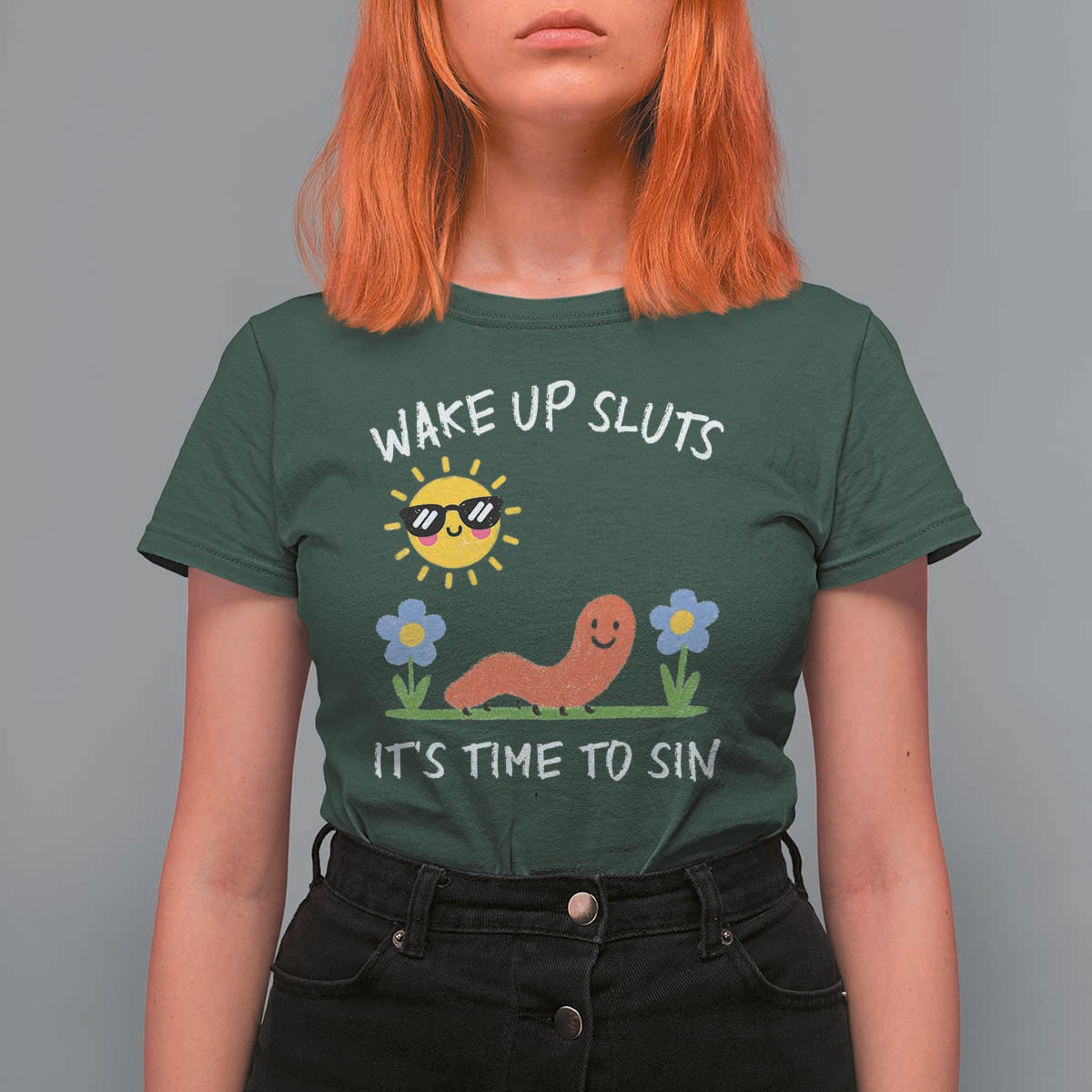 Wake Up Sluts Its Time To Sin T Shirt For Women Funny Worm Meme - Wonder Print Shop