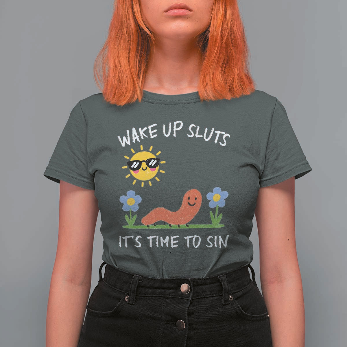 Wake Up Sluts Its Time To Sin T Shirt For Women Funny Worm Meme - Wonder Print Shop