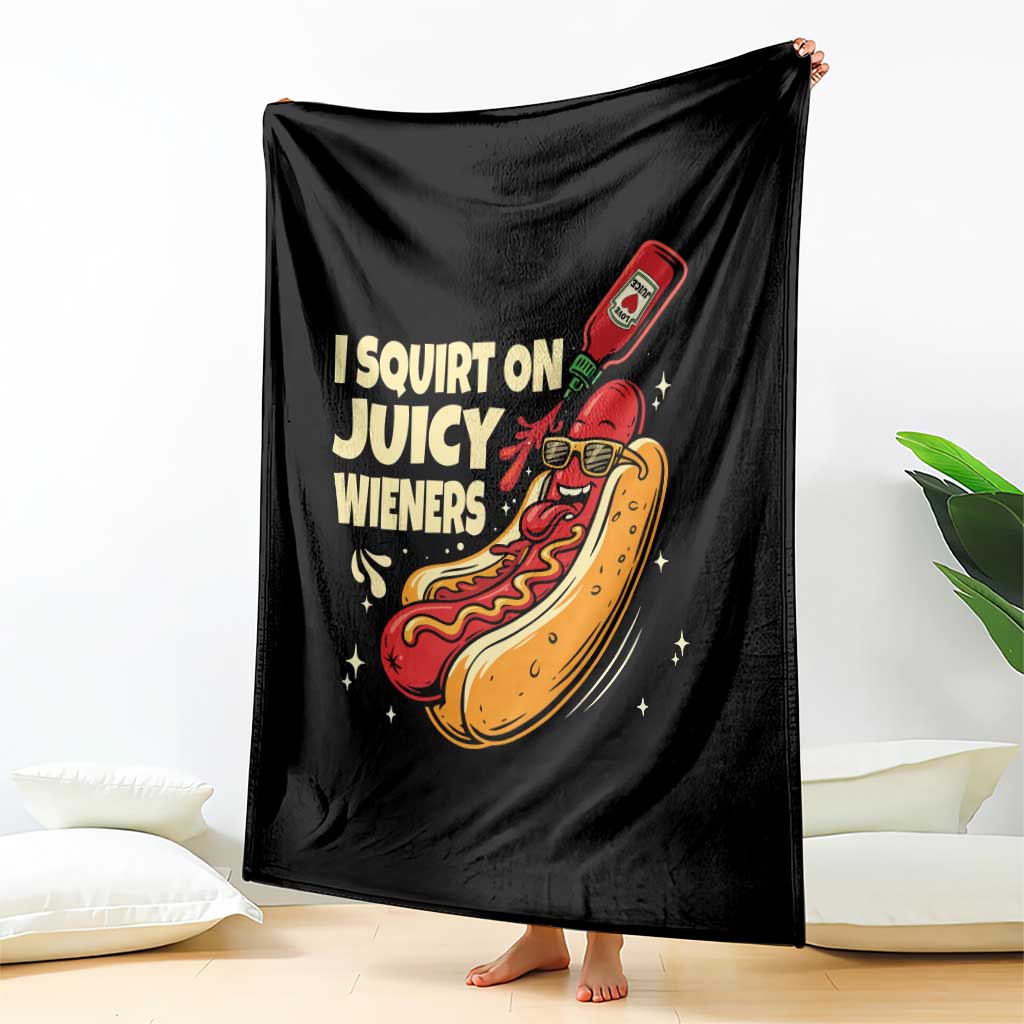 Funny I Squirt On Juicy Wieners Throw Blanket Inappropriate Dirty Adult Humor Hot Dog Joke - Wonder Print Shop