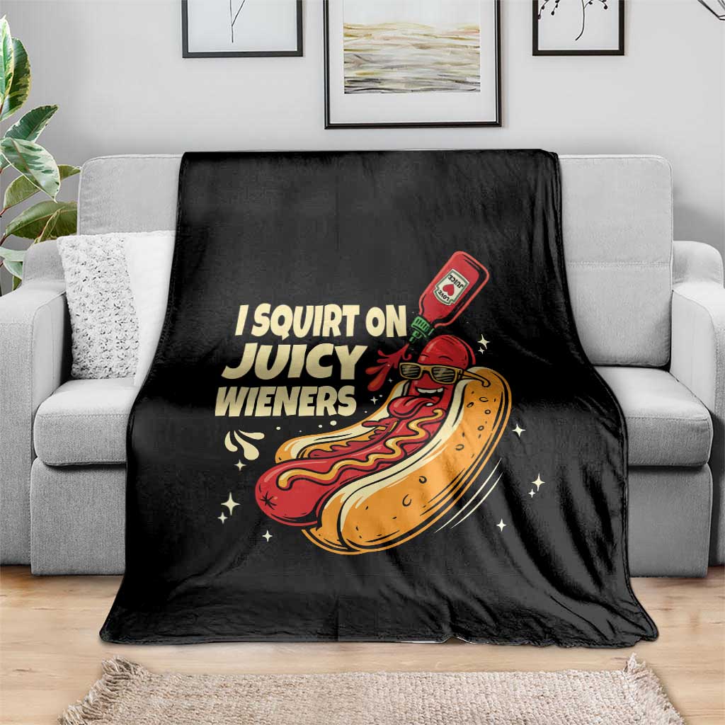 Funny I Squirt On Juicy Wieners Throw Blanket Inappropriate Dirty Adult Humor Hot Dog Joke - Wonder Print Shop