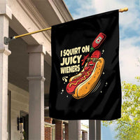 Funny I Squirt On Juicy Wieners Garden Flag Inappropriate Dirty Adult Humor Hot Dog Joke - Wonder Print Shop