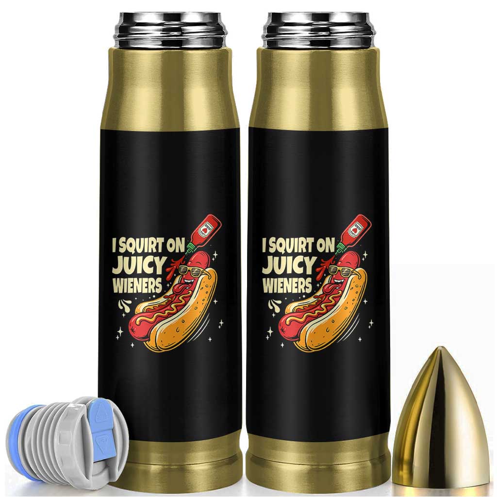 Funny I Squirt On Juicy Wieners Bullet Tumbler Inappropriate Dirty Adult Humor Hot Dog Joke - Wonder Print Shop