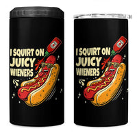 Funny I Squirt On Juicy Wieners 4 in 1 Can Cooler Tumbler Inappropriate Dirty Adult Humor Hot Dog Joke - Wonder Print Shop