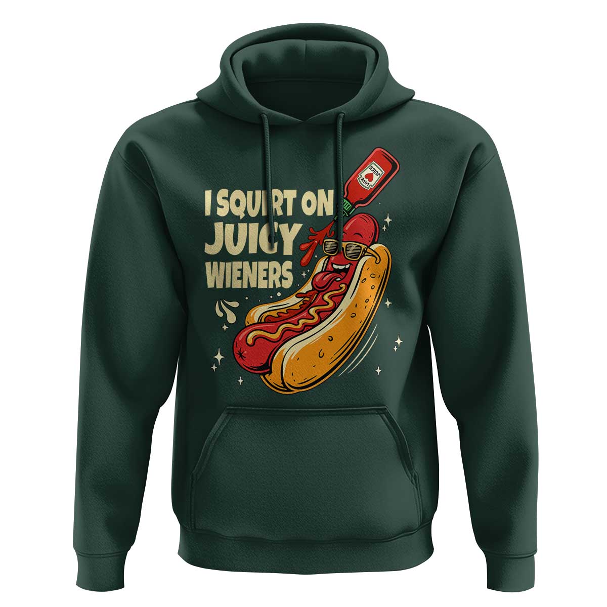 Funny I Squirt On Juicy Wieners Hoodie Inappropriate Dirty Adult Humor Hot Dog Joke - Wonder Print Shop