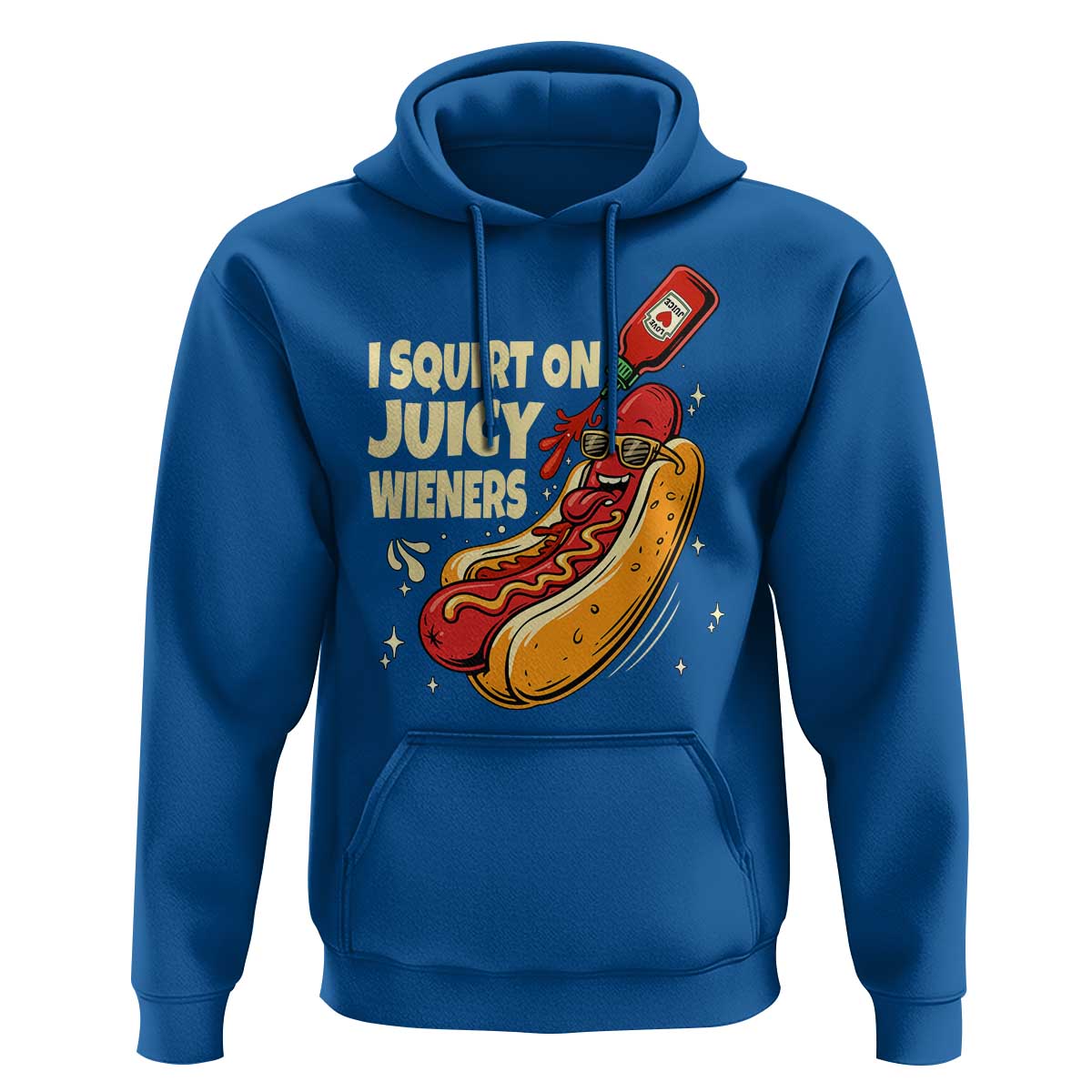Funny I Squirt On Juicy Wieners Hoodie Inappropriate Dirty Adult Humor Hot Dog Joke - Wonder Print Shop