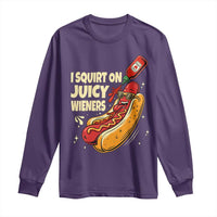 Funny I Squirt On Juicy Wieners Long Sleeve Shirt Inappropriate Dirty Adult Humor Hot Dog Joke - Wonder Print Shop