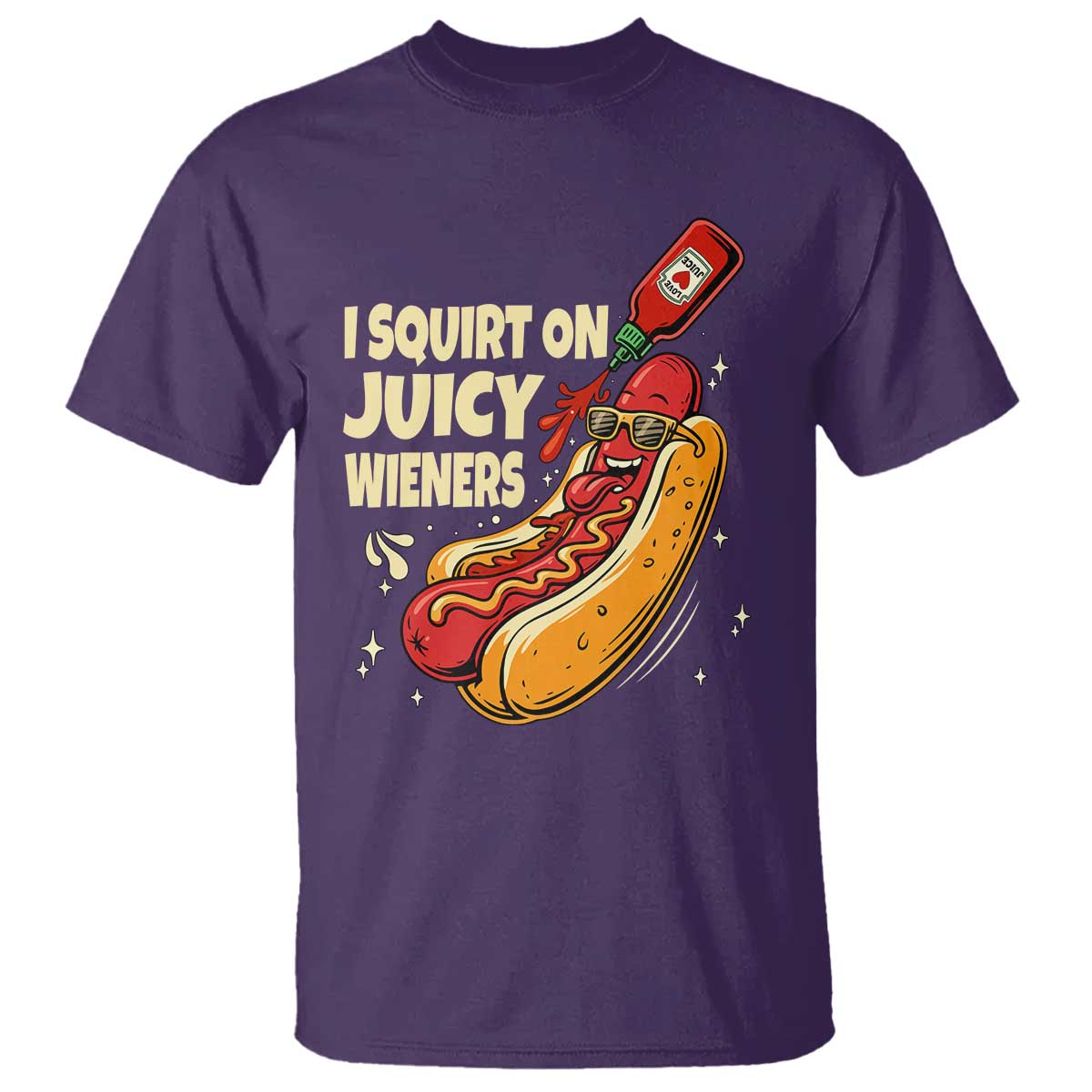 Funny I Squirt On Juicy Wieners T Shirt Inappropriate Dirty Adult Humor Hot Dog Joke - Wonder Print Shop